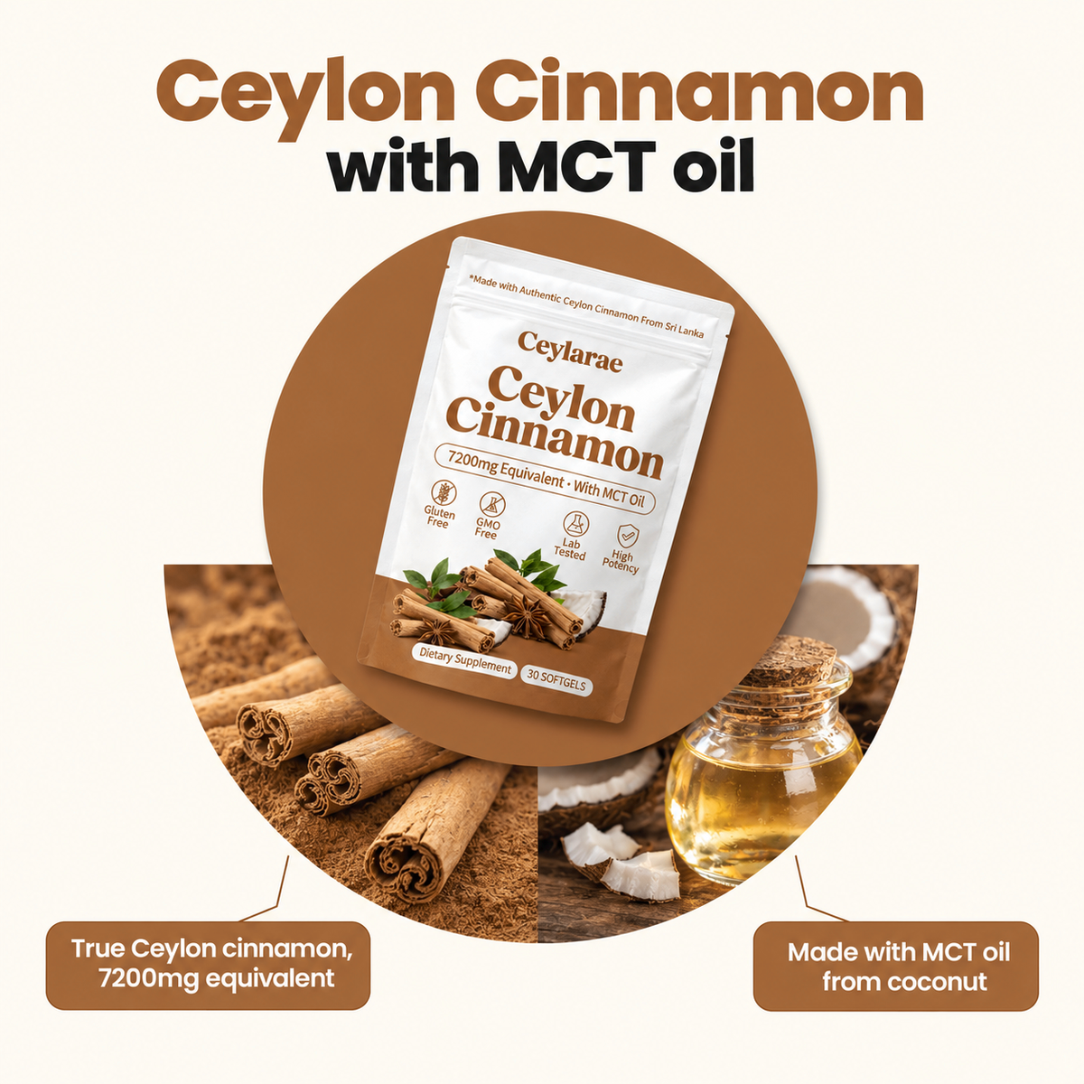 Ceylon cinnamon and MCT oil, the two ingredients in Ceylarae